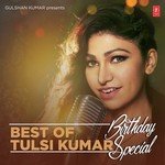Best Of Tulsi Kumar - Birthday Special - Arijit Singh Song Download