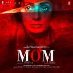 MOM - Arijit Singh Song Download